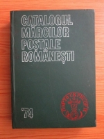 Catalogul marcilor postale romanesti 74