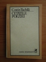 Constantin Tuchila - Cetatile poeziei 