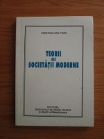 Cristian Ion Popa - Teorii ale societatii moderne