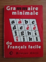 Anticariat: Cristina Stefanescu - Grammaire minimale du Francais facile