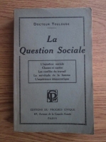 Docteur Toulouse - La question sociale (1921)