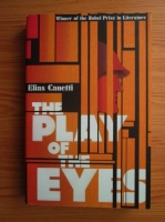 Elias Canetti - The play of the eyes