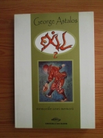 George Astalos - Memoriile unei memorii (volumul 2)