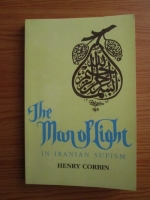 Henry Corbin - The man of light in iranian sufism