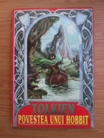 J. R. R. Tolkien - Povestea unui hobbit
