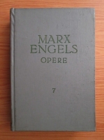 Karl Marx, Friedrich Engels - Opere (volumul 7)