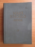 Karl Marx, Friedrich Engels - Opere (volumul 8)