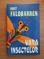 Anticariat: Knut Faldbakken - Vara insectelor