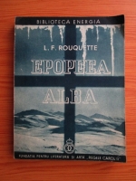 L. F. Rouquette - Epopeea Alba (1938)