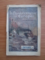 Mihail Negru - In Nordul cenusiu al Europei (1927)