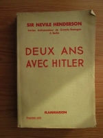 Nevile Henderson - Deux ans avec Hitler (1940)