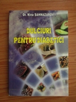 Nina Sahnazarov - Dulciuri pentru diabetici
