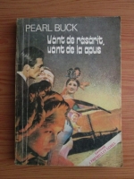 Anticariat: Pearl Buck - Vant de rasarit, vant de la apus