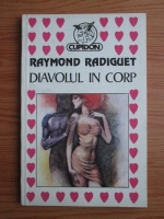 Anticariat: Raymond Radiguet - Diavolul in corp