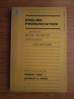 Robert Lado, Charles C. Fries - English pronunciation: Exercises in sound segments, intonation, and rhythm