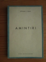 Stefan C. Ioan - Amintiri (1942)