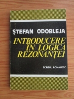 Anticariat: Stefan Odobleja - Introducere in logica rezonantei
