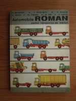 V. Mateevici, T. Pavelescu, D. Bogdan, G. Grosu, Gh. Timaru - Automobile Roman pentru transportul de marfuri