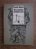 Vasili Belov - Povestirile dulgherului