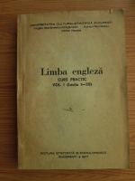 Virgiliu Stefanescu Draganesti, Adrian Nicolescu, Victor Hanea - Limba engleza. Curs practic (volumul 1)