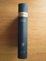 Vladimir Ilici Lenin - Opere complete (volumul 18)