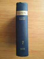 Vladimir Ilici Lenin - Opere complete (volumul 2)
