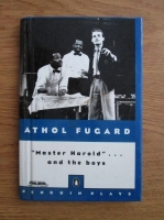 Athol Fugard - Master Harold... and the boys