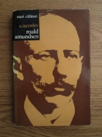 Anticariat: A. Iacovlev - Roald Amundsen 