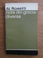 Anticariat: Alexandru Rosetti - Note din Grecia. Diverse