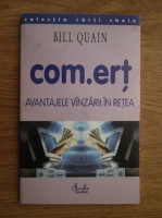 Bill Quain - Com.ert. Avantajele vanzarii in retea