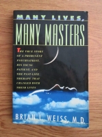 Brian L. Weiss - Many lives, many masters 