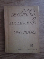 Geo Bogza - Jurnal de copilarie si adolescenta