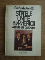 Giulio Andreotti - Statele Unite ale Americii vazute de aproape 
