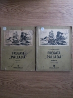 I. A. Goncearov - Fregata Pallada (2 volume)