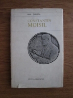 Ilie Tabrea - Constantin Moisil, pioner al numismaticii romanesti