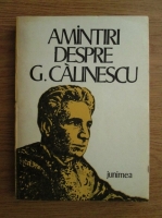 Anticariat: Ion Nuta - Amintiri despre G. Calinescu
