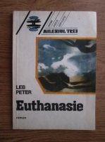 Anticariat: Leb Peter - Euthanasie 