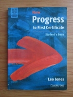 Leo Jones - New Progress to first certificate. Student s Book