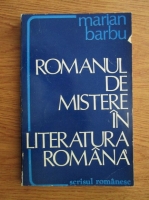 Anticariat: Marian Barbu - Romanul de mistere in literatura romana