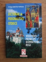 Anticariat: Petru Demetru Popescu - Dictionar de personalitati istorice