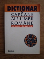 Rodica Lazarescu - Dictionar de capcane ale limbii romane 