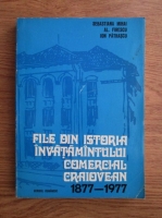 Anticariat: Sebastiana Mihai, Alexandru Firescu, Ion Patrascu - File din istoria invatamantului comercial craiovean (1877-!977)