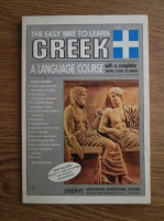 The easy way to learn greek. A language course with a complete travel guide to Greece 