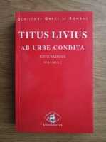 Titus Livius - Ab Urbe Condita. Editie bilingva (volumul 2)