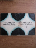 D. Todoran, G. Vaideanu - Fundamenta pedagogiae (2 volume)