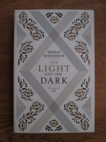 Mikhail Shishkin - The light and the dark