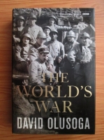 David Olusoga - The world's war