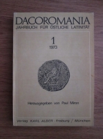 Paul Miron - Dacoromania. Jahrbuch fur ostliche latinitat