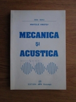 Anatolie Hristev - Mecanica si acustica