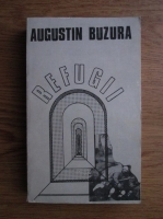 Anticariat: Augustin Buzura - Refugii 